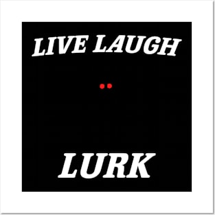 Live Laugh Lurk Shirt | Mothman Posters and Art